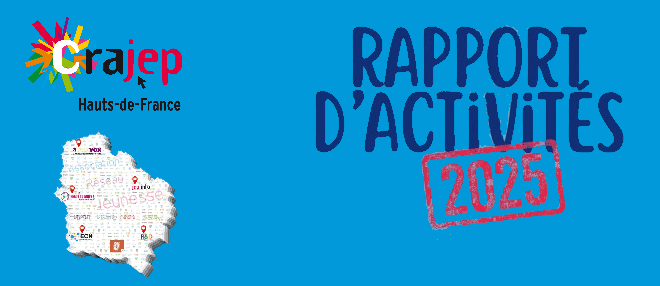 LE RAPPORT D&rsquo;ACTIVITES 2025 DU CRAJEP&nbsp;HDF